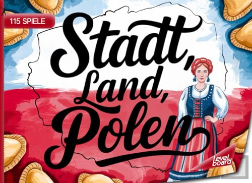 Stadt, Land, Polen – 115 Spiele: Stadt, Land, Fluss Polen – Spielblock für Polen-Fans | Geschenkidee für Urlaub Polenreise – Quiz Spiel Urlaub