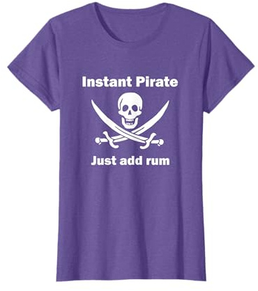 Instant Pirate Just Add Rum Funny Drinking T-Shirt