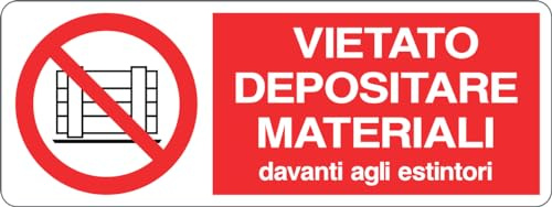 GLOBAL CARTELLO SEGNALETICO UNI - VIETATO DEPOSITARE MATERIALI DAVANTI AGLI ESTINTORI - Adesivo Extra Resistente, Pannello in Forex, Pannello In Alluminio (30x12 cm, Alluminio)