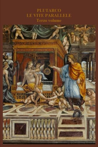 Le vite parallele: terzo volume (3 di 4)