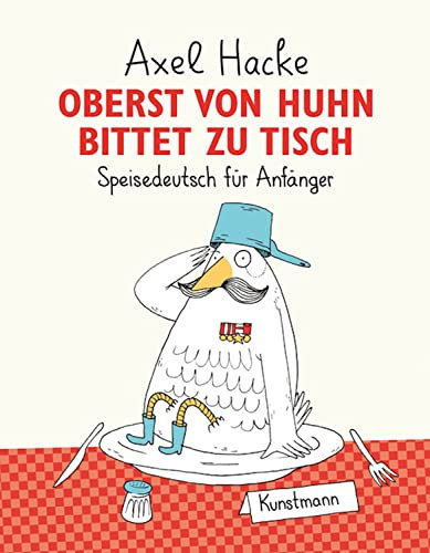 Oberst von Huhn bittet zu Tisch