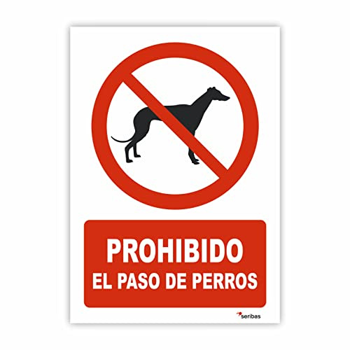 Seribas Señal Prohibido El Paso De Perros - Medidas 21x30 cm - PVC Glasspack 0.7mm - Carteles Homologados - Ideal Interior o Exterior - Resistente y Duradero - Indicación Prohibición