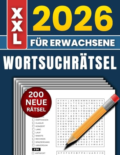 Wortsuchrätsel für Erwachsene 2026 - XXL - 200 neue Rätsel