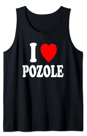 I Heart (Amore) Pozole zuppa messicana stufato pollo maiale Canotta