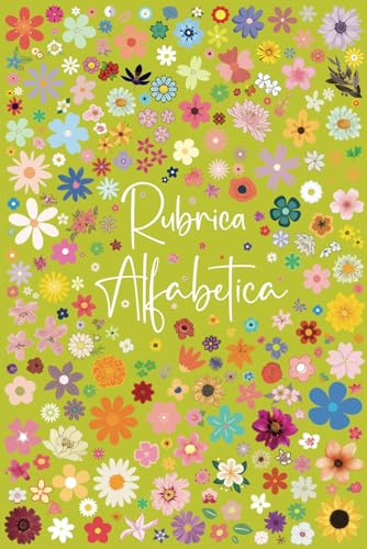 Rubrica Alfabetica: Organizzatore Alfabetico | Quaderno A5 con 4 pagine per ogni lettera | 108 pagine Contiene un posto dove scrivere la data su ogni pagina - 16