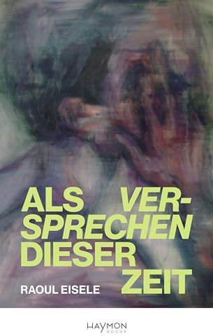 Als Versprechen dieser Zeit