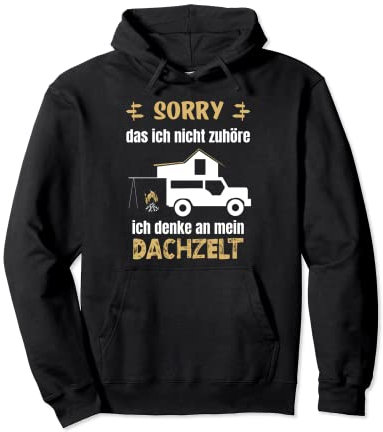 Dachzelt Camping Naturbegeistert Nomade Pullover Hoodie
