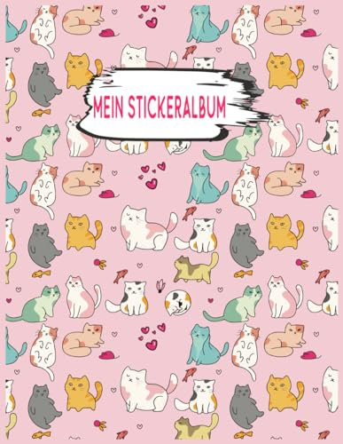 Mein Stickeralbum – Katzen:: Leeres Stickerbuch, stickeralbum leer zum sammeln Taschenbuch – Großdruck,