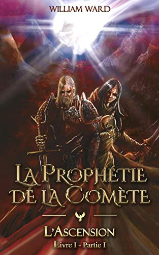 La Prophétie de la Comète: L'Ascension (T01)