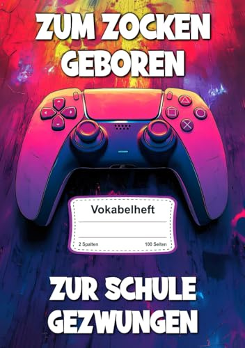 Vokabelheft Gaming: 2 Spalten, Liniert mit 100 Seiten in DIN A5 für jeden Sprachunterricht in Schule & Freizeit mit Coolem Videospiel Motiv
