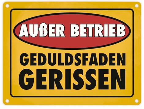 Außer Betrieb - Geduldsfaden gerissen Metallschild in 15x20 cm im Clean-Look lustiges Warnschild für die Arbeit warnt die Kollegen vor keiner weiteren Geduld mehr