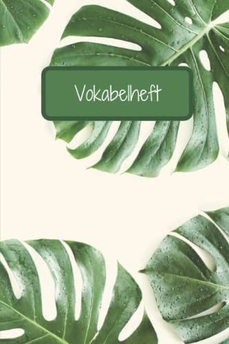 Vokabelheft: A5 3 Spalten 120 Seiten - Schulheft zum Vokabeln üben - Pflanzen Design