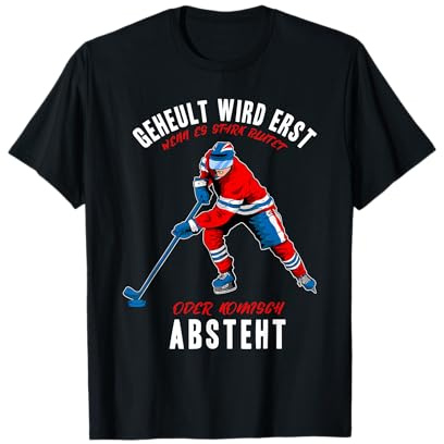 Ice Hockey Spieler - Geheult Wird Erst Wenn Es Stark Blutet T-Shirt