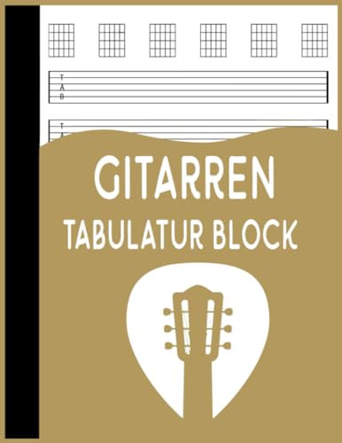 Gitarren Tabulatur Block: Leeres Gitarre Tabulatur Buch Für Musik Komposition Und Songwriting / 7 Tabulator Zeilen pro Seite, Ideal für musiker,gitarristen oder musiklehrer