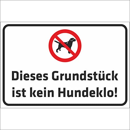 INDIGOS UG - Schild Warnung - Dieses Grundstück ist kein Hundeklo - 400x300 mm - 3mm Aluverbund Schilder für Hotel, Firma, Schutz, Kita, Arzt, Praxis, Wohnung - UV- & wetterbeständig - Hinweisschild