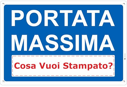 Pubblimania PORTATA MASSIMA Cartello Con Personalizzazione in alluminio Composito 3 mm (Portata Massima)