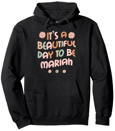 Mariah Personalisierter Name It's A Beautiful Day Mariah Pullover Hoodie, Unisex für Erwachsene, Schwarz, L