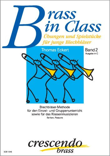 Brass in Class. Übungen und Spielstücke für junge Blechbläser. Band II: Ausgabe in C (Bariton, Posaune)