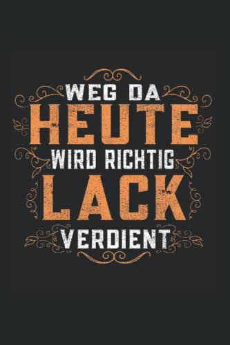 Weg da heute wird richtig Lack verdient: Fliesenleger Notizbuch super Notizblock für Bodenleger Fliesenlegermeister und Plattenleger. Ideal für ... Skizzenbuch und Aufzeichnungen als Geschenk