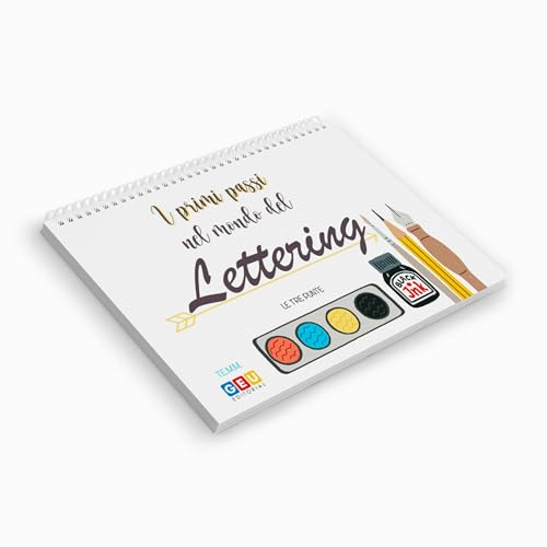Manuale di Calligrafia Moderna e Hand Lettering - Calligrafia per Bambini e Adulti - Hand Lettering per Bambini e Adulti - I Primi Passi nel Mondo del Lettering Editorial GEU