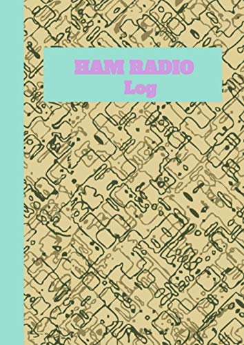 Ham Radio Log: Wonderful Gift For Radio Operators - Amateur Radio Log Book