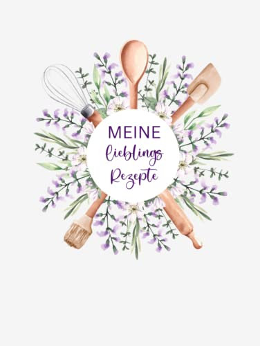 Großes XXL-Rezeptbuch A4 | zum Selberschreiben mit Register: Meine Lieblingsrezepte - DIY Kochbuch schreiben - Rezeptbuch, weiß-lila Küchen-Blumendesign