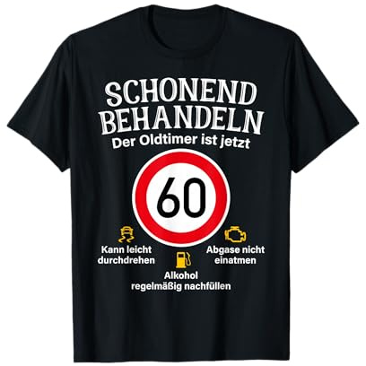 60. Geburtstag Schonend Behandeln Oldtimer Ist 60 Tempo 60 T-Shirt