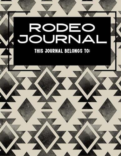 Rodeo Tracking Journal and Calendar- Version 2- Event Tracking Edition: 100 pages- tracking sheets and more