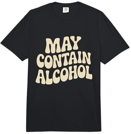 May Contain Alcohol Proverbe Drôle Alcool Mallorca Party Comfort Colors Adult Heavyweight T-Shirt