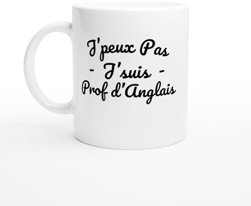 PassionCadeau Mug J’peux pas j’suis Prof d’Anglais – Tasse Humour Enseignant Langues – Idée Cadeau Originale Teacher ou Formateur
