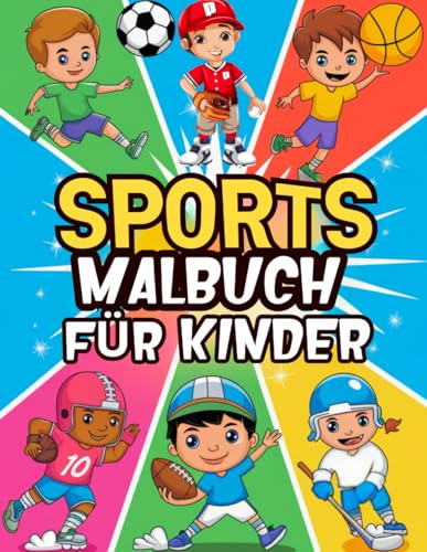 Sports Malbuch für Kinder: Illustrationen mit Spielern von Basketball, American Football, Eishockey, Baseball, Fußball und Mehr