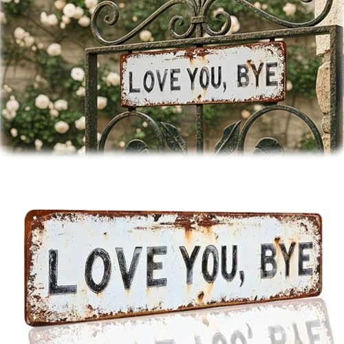 Love You Bye Vintage Metal Wall Sign,30x10cm Love You Bye Above Door Signs,Rustic Wall Art,Farmhouse Style Hanging Plaque,Door Hallway Entryway Decor,Warm Housewarming Gift