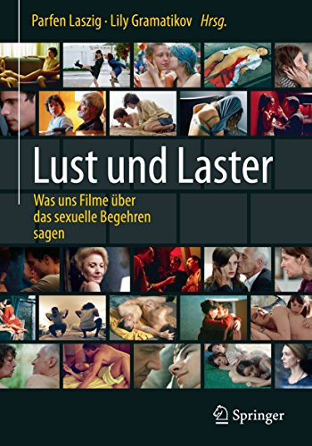 Lust und Laster: Was uns Filme über das sexuelle Begehren sagen