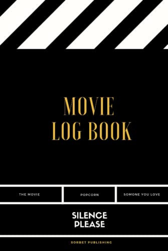 Movie log book. Silence please.: Movie critic notebook | Rating Journal | Tracker | Movie review book | The log book is perfect for all film critics ... Movie clapboard. Black and white art