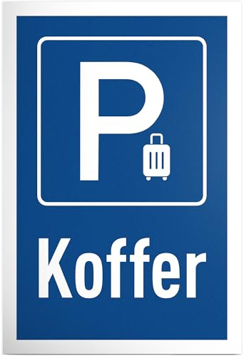 DankeDir! Parkplatz Koffer Stellplatz abstellen - 30 x 20 cm Schild - Lustiges Hinweisschild für Hotels Reisende - Geschenkidee für Vielreisende und Urlauber - Wetterfeste Deko für Zuhause und Büro