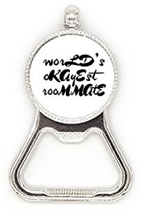 World's Okayest Roommate - Apribottiglie in metallo per la stagione di laurea, in acciaio INOX