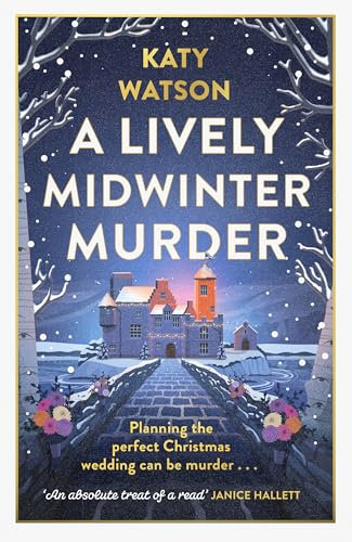 A Lively Midwinter Murder: A gripping cosy mystery to curl up with this Christmas (Three Dahlias Mysteries)