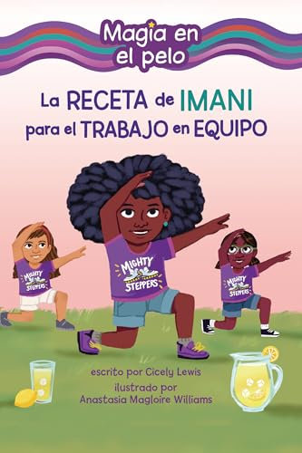 La Receta de Imani Para El Trabajo En Equipo (Imani's Recipe for Teamwork) (Magia en el Pelo (Hair Magic) (Read Woke (Tm) Books en Español))