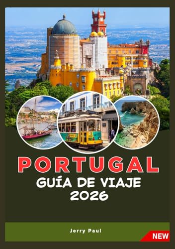 PORTUGAL GUÍA DE VIAJES 2026
