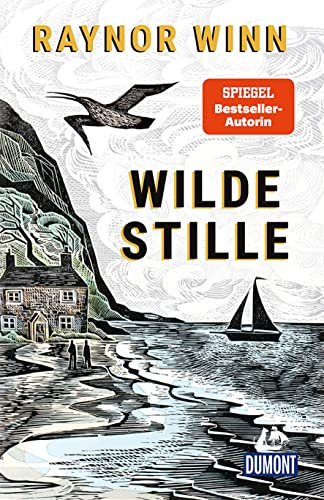 Wilde Stille: von der Autorin des Bestsellers »Der Salzpfad« (DuMont Welt - Menschen - Reisen E-Book)