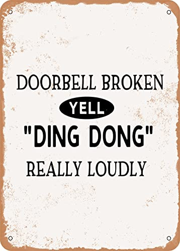10 x 14 METAL SIGN - Doorbell Broken Yell Ding Dong Really Loudly - 2 - Vintage Rusty Look