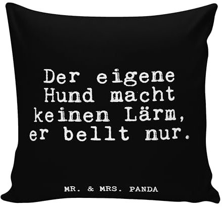 Mr. & Mrs. Panda Sitzkissen Der eigene Hund Macht... - Geschenk, Kurt Tucholsky, Lärm, Zierkissen, sofakissen, Bellen, lustige Sprüche, Kopfkissen,