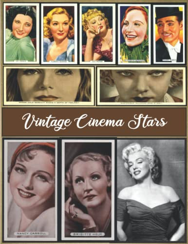 Vintage Cinema Stars: A Beautiful Collection For Cut Out And Collage, Junk Journaling, and Scrapbooking