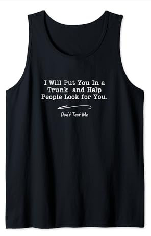 Te pondré en el baúl y ayudaré a la gente a buscar Camiseta sin Mangas