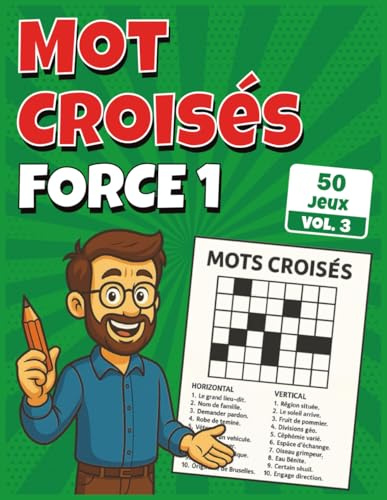 Mot Croisés Force 1: Jeux détentes avec 50 grilles faciles et solutions intégrées