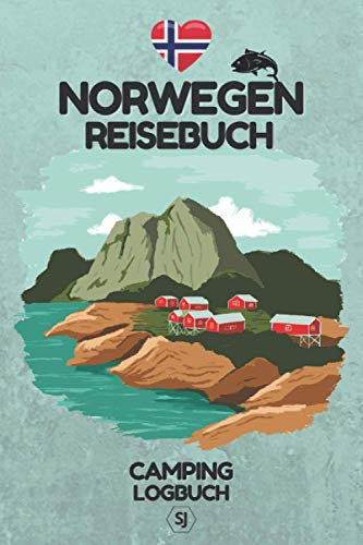 Norwegen Reisebuch | Camping Logbuch: Platz für 30 Tage | Für Camper zum Ausfüllen & Selberschreiben | Perfekt für den Norwegen-Urlaub | Kompaktes A5 Format