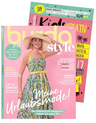 burda style Nähmagazin: Juli-Ausgabe [2022-07], Schnittmuster ideal geeignet für Anfänger und Näherfahrene