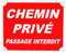 Januel - Panneau Chemin Privé Passage Interdit - Panneau Signalétique - 30x25cm - Rouge & Blanc - Akylux Souple 4mm Taille Unique