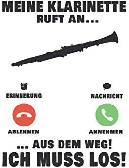 Klarinettist Notizbuch: Meine Klarinette ruft an Musiker Klarinettist / 6x9 Zoll / 120 karierte Seiten Seiten