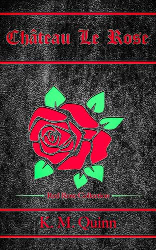 Chateau Le Rose: Red Rose Collection: A Spicy Dark Fantasy Mystery Novel (English Edition)